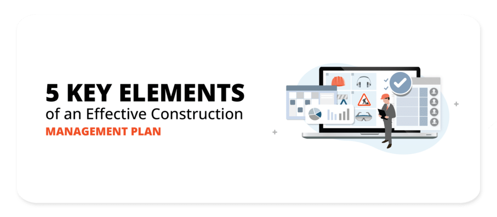 Illustration of a person in a hard hat standing next to an open laptop, which displays various construction-related icons including charts, safety symbols, a hard hat, and a checkmark. The phrase "Management Plan" is prominently highlighted in orange text beside them.