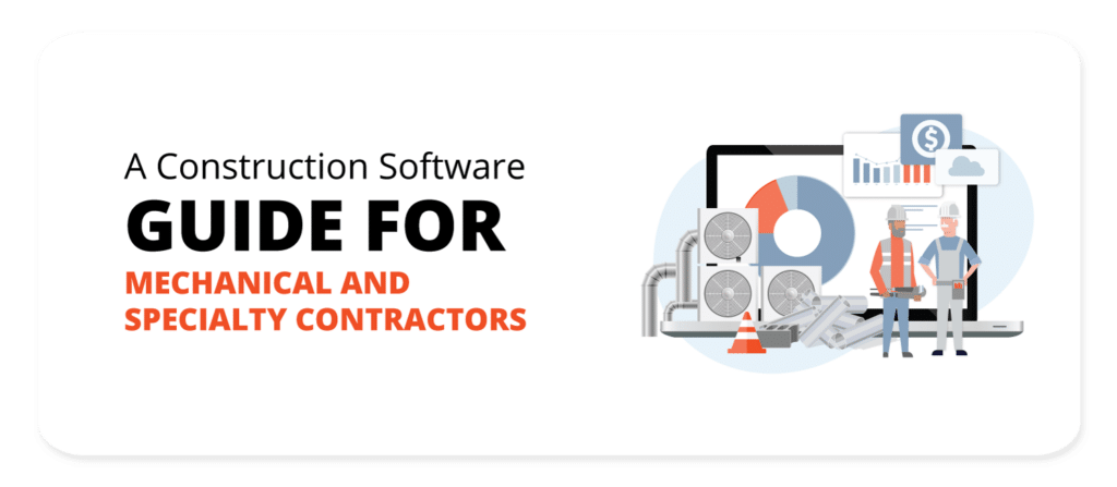 Alt text: "Graphic with text 'A Construction Software Guide for Mechanical and Specialty Contractors.' To the right, an illustration of two construction workers in safety gear stands near a computer, surrounded by various tools and HVAC equipment. Above them, amidst a construction labor shortage context, are icons of a bar chart and dollar sign.