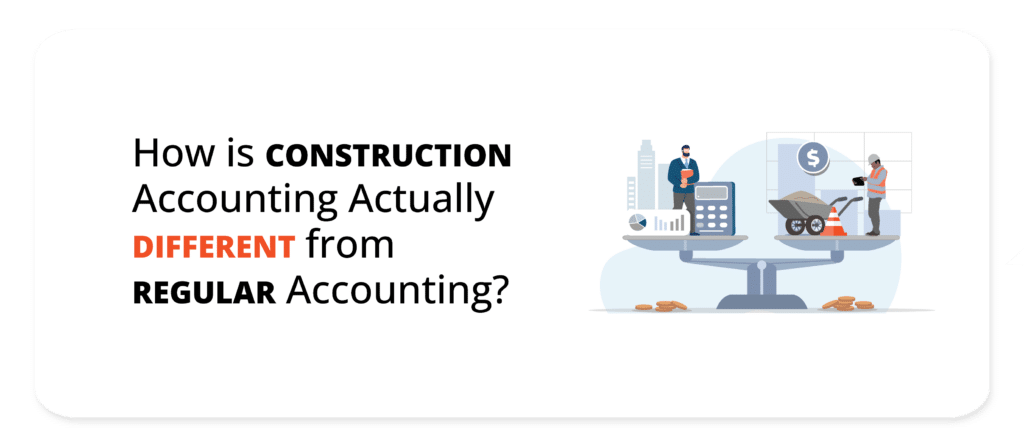 Alt text: Illustration contrasting construction accounting with regular accounting. On the left side of a scale, an office setting with a calculator and documents represents regular accounting. The right side features construction tools, a worker, and a wheelbarrow to depict construction accounting. Scattered coins beneath the scale symbolize financial differences between the two. The title "How is Construction Accounting Actually Different from Regular Accounting?" is displayed above.