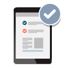 Alt text: A tablet shows a document featuring two checklist items, each marked with a check. The first item is highlighted with a blue circle containing a white check mark, and the second item has an orange circle with a white check mark. Above the tablet, there's a large gray circle with a prominent white check mark, symbolizing overall completion.